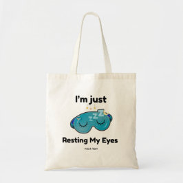 Bolso De Tela Descansando Mis Ojos Nombre Personalizado Chiste P