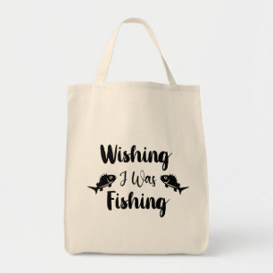 Bolso De Tela Deseando que estuviera pescando una cita divertida