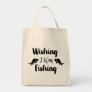 Bolso De Tela Deseando que estuviera pescando una cita divertida