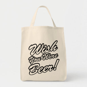 Bolso De Tela ¡Desearía Que Fueras Cerveza!
