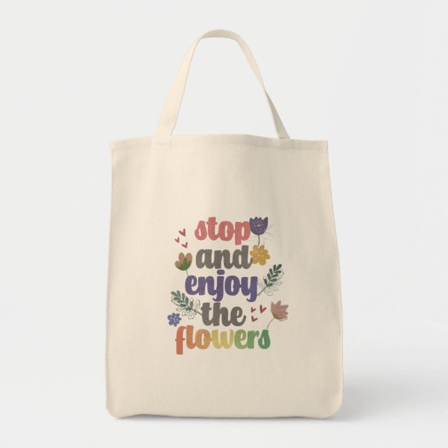Bolso De Tela Detener y disfrutar de las flores (Frente)
