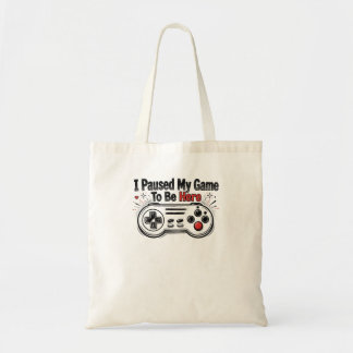 Bolso De Tela Detuve Mi Juego Para Estar Aquí Diseño Divertido D