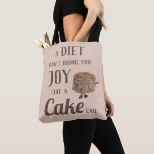 Bolso De Tela Diet Joy o Chocolate Cake Diny Slogan Witty