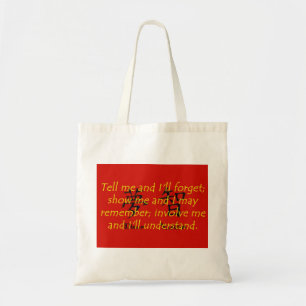 Bolso De Tela Díganme y yo olvidaremos - Proverbio chino
