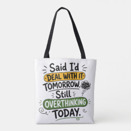 Bolso De Tela Dije que lo trataría mañana