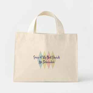 Bolso De Tela Diminuto Algunos de mis mejores amigos son paramédicos