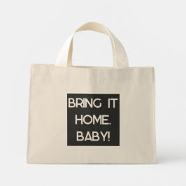 Bolso De Tela Diminuto Bring it home, Baby Tote