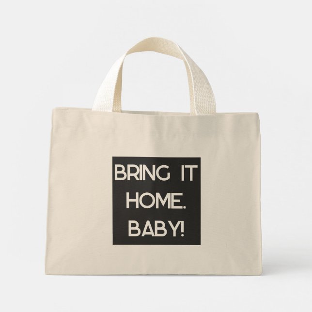 Bolso De Tela Diminuto Bring it home, Baby Tote (Reverso)