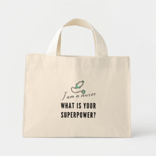 BOLSO DE TELA DIMINUTO I AM A NURSE WHAT'S YOUR SUPERPOPWER NURSE TOTE