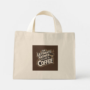 Bolso De Tela Diminuto La respuesta definitiva a la vida es... Coffee Tot