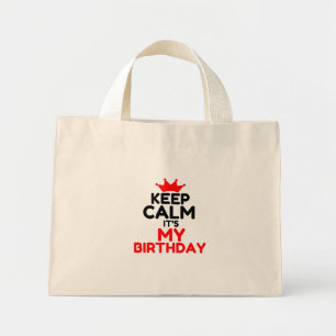 BOLSO DE TELA DIMINUTO MANTENGA CALMA ES MI CUMPLEAÑOS