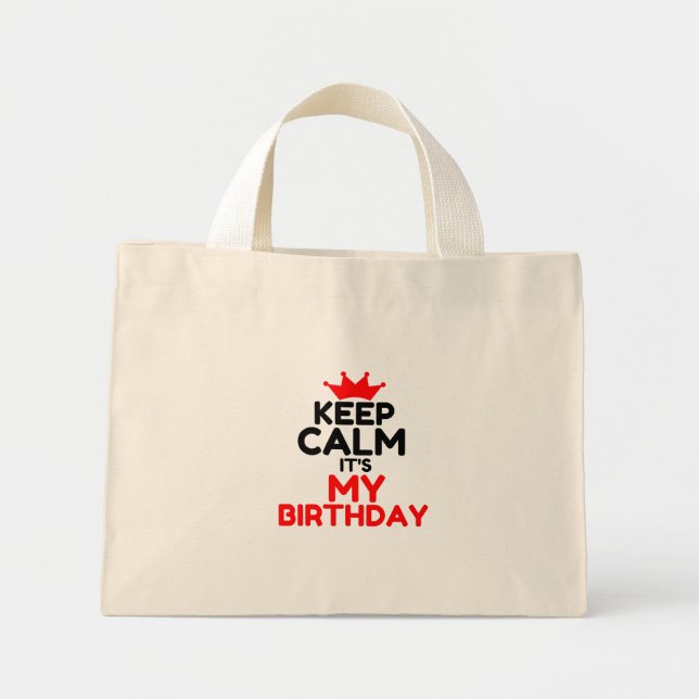 BOLSO DE TELA DIMINUTO MANTENGA CALMA ES MI CUMPLEAÑOS (Frente)