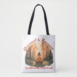 Bolso De Tela Disconnect to reconnect forest meditation art