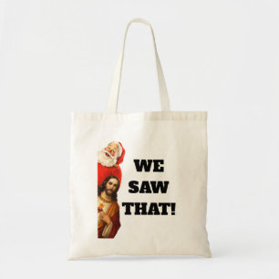 Bolso De Tela Diseño divertido de Santa y Jesús 'Lo vimos'