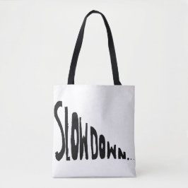 Bolso De Tela Disminuye el ritmo