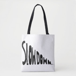 Bolso De Tela Disminuye el ritmo