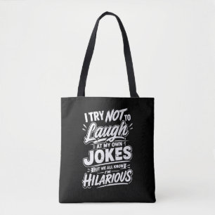 Bolso De Tela Divertido Intento No Reírme De Mis Propias Bromas 