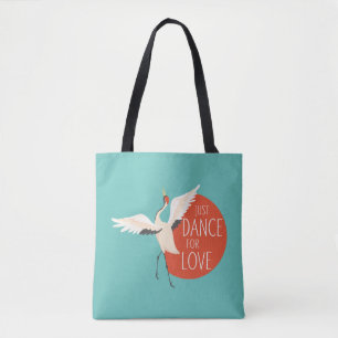 Bolso De Tela Divertido mensaje de pájaro - Sólo baile por amor