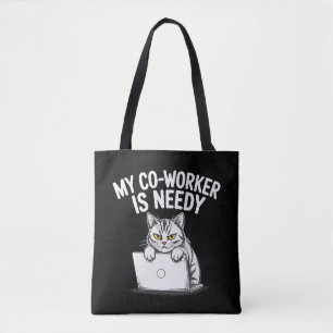 Bolso De Tela Divertido "Mi compañero de trabajo es necesitado"