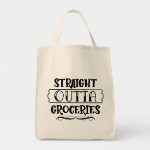 Bolso De Tela Divertido Straight Outta Groceries