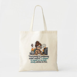 Bolso De Tela Divertido Todo Está Bajo Control Escritorio En Lla