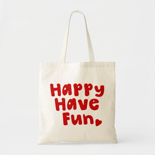 Bolso De Tela Divertirse Feliz (Frente)