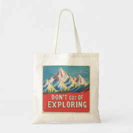 Bolso De Tela "DON'T GET TIRED OF EXPLORING" in Lofi style