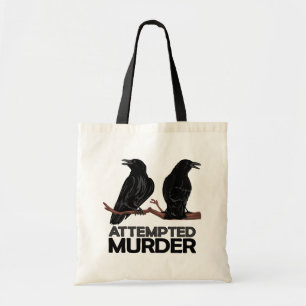 Bolso De Tela Dos cuervos = intentos de asesinato