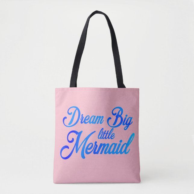 Bolso De Tela Dream Big Little Mermaid (Anverso)