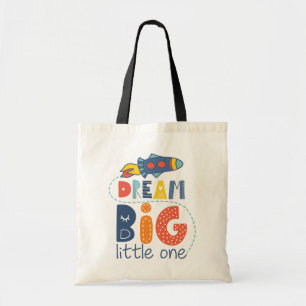 Bolso De Tela Dream Big Little One Rocket