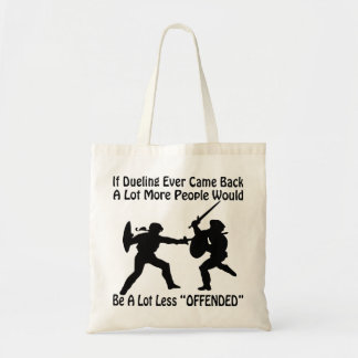 Bolso De Tela Duel Mucha Más Gente Estaría Mucho Menos Ofendida