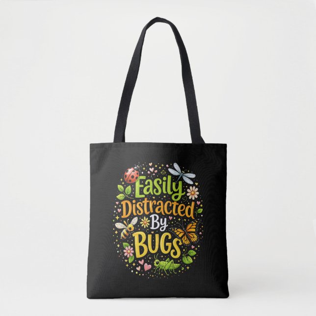 Bolso De Tela Easily Distracted by Bugs (Anverso)
