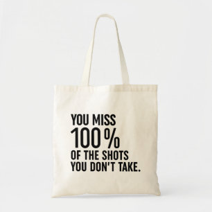 Bolso De Tela Echa de menos el 100% de los disparos que no tomas