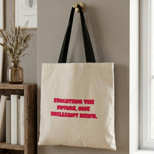Bolso De Tela Educando Al Futuro Un Brillante Maestro De La Ment