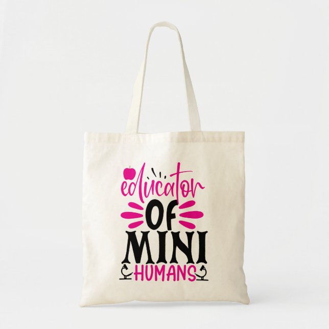 Bolso De Tela Educator of Mini Humans  (Frente)