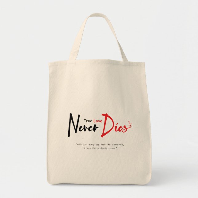 Bolso De Tela El amor verdadero nunca muere (Frente)