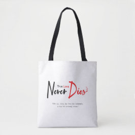 Bolso De Tela El amor verdadero nunca muere