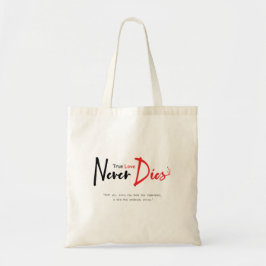 Bolso De Tela El amor verdadero nunca muere
