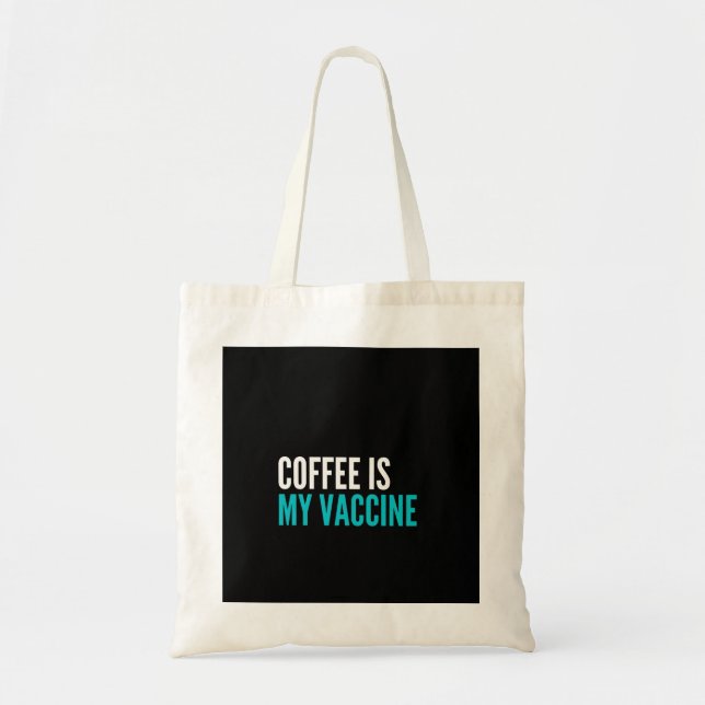 Bolso De Tela El café es mi vacuna (Frente)