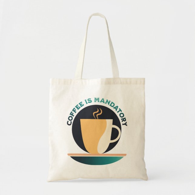 Bolso De Tela El Café Es Obligatorio (Frente)