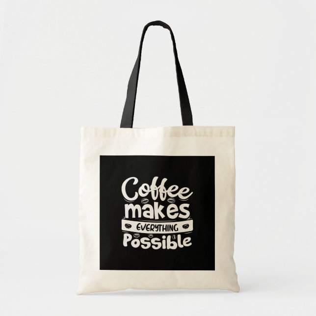 Bolso De Tela El Café Hace Todo Posible (Frente)
