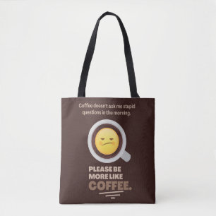 Bolso De Tela El café no me hace preguntas estúpidas