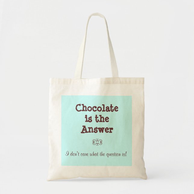 Bolso De Tela El chocolate es la respuesta (Frente)