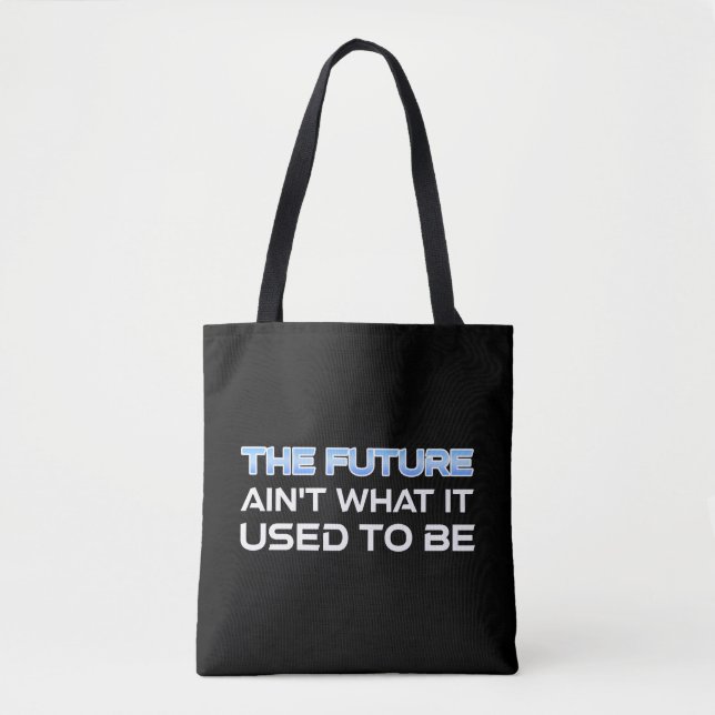 Bolso De Tela El futuro no es lo que solía ser (Anverso)