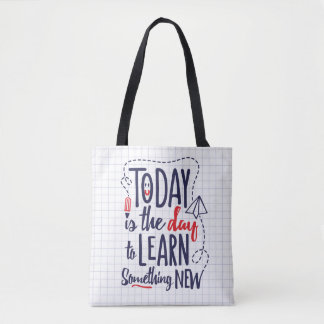 Bolso De Tela El hoy es el día para aprender algo nuevo