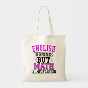 Bolso De Tela El inglés es importante, pero las matemáticas so