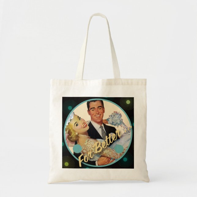 Bolso De Tela El kitsch Bitsch: Para mejor… (Frente)