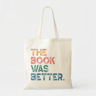Bolso De Tela "El libro era mejor" Tote Bag