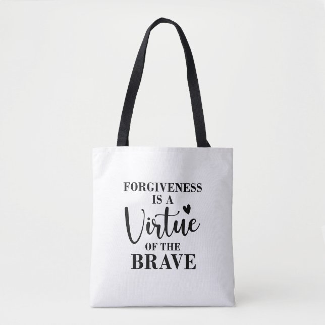 Bolso De Tela el perdón es una virtud de los valientes (Anverso)