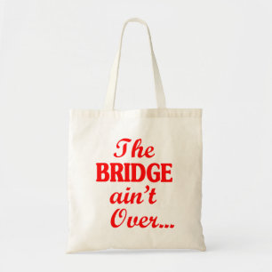 Bolso De Tela El PUENTE no ha terminado...